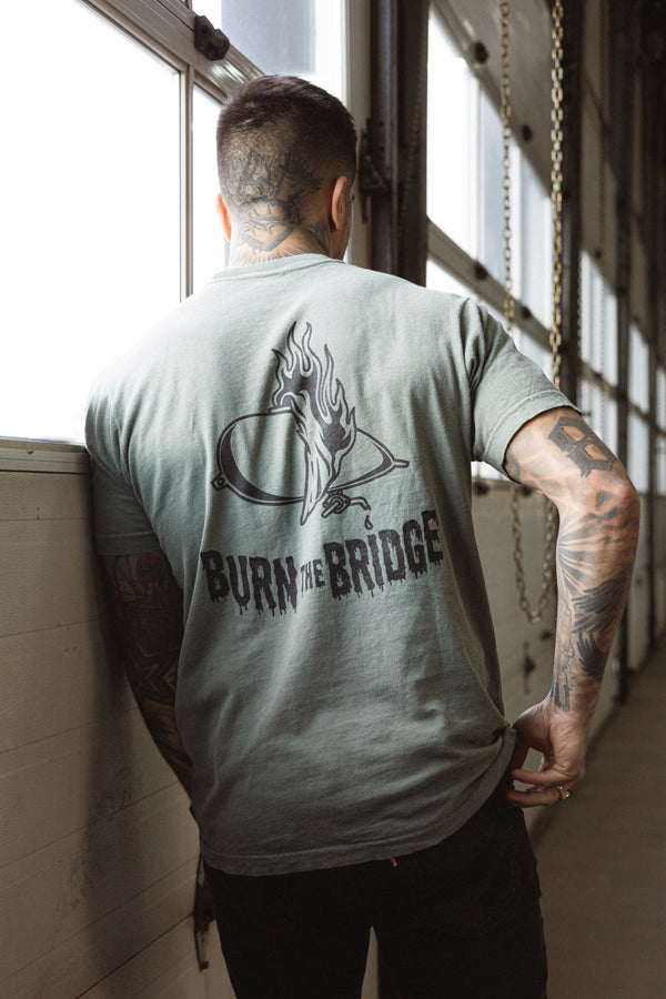 Burn the bridge T'S